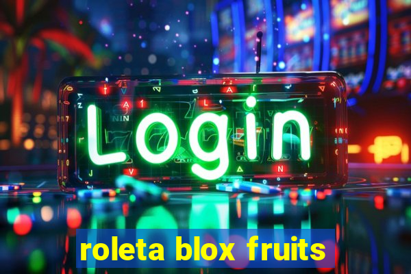 roleta blox fruits